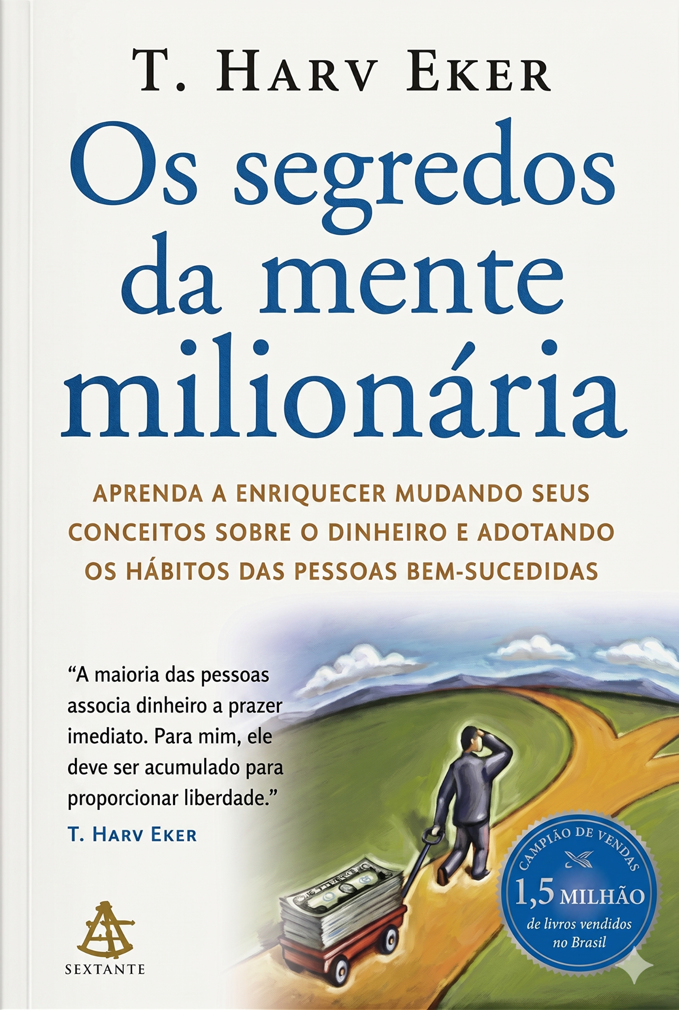 Os Segredos da Mente Milionária